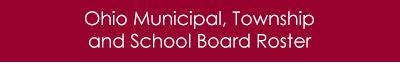 Ohio Municipal, Township and School Board Roster