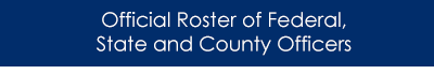 Official Roster of Federal, State and County Officers